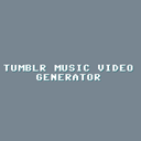 Tumblr Music Video Generator