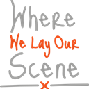 Where We Lay Our Scene